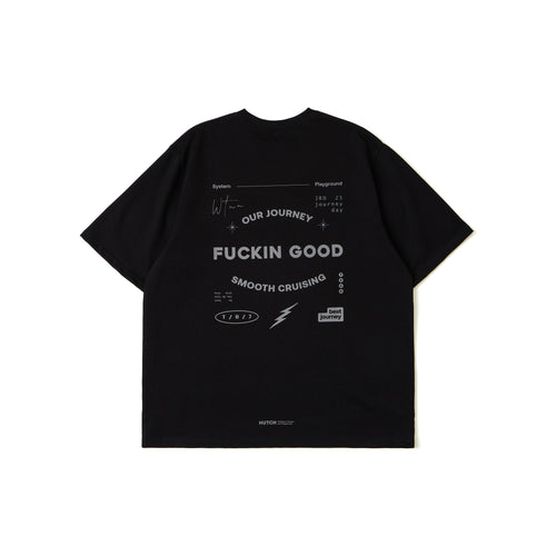 Journey Day Tee "FUCKIN GOOD"